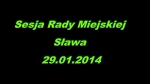 Sesja Rady Miejskiej Sława 29.01.2014